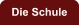 Die Schule